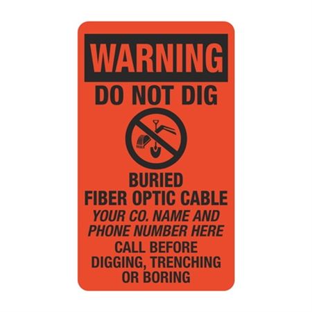 Warning Do Not Dig Buried Fiber Optic Cable - 3 1/2" x 6"